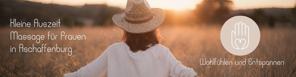 Kleine Auszeit Massage für Frauen Aschaffenburg